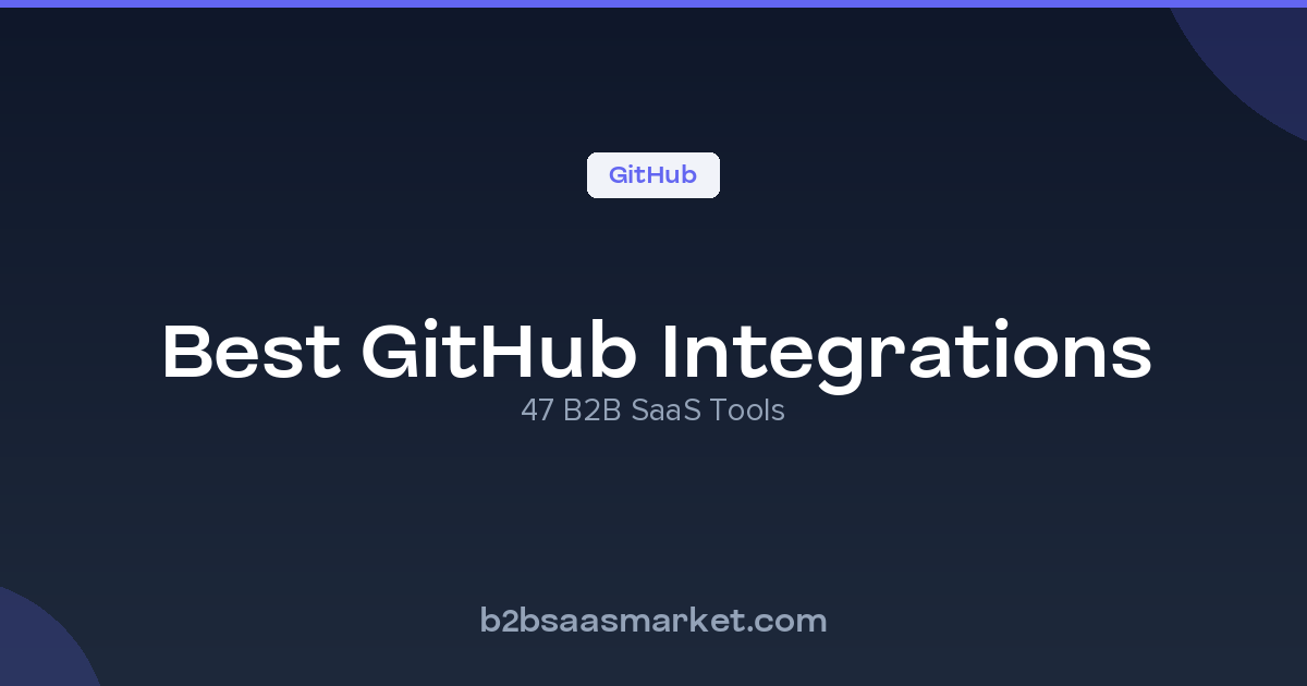 Best GitHub Integrations - B2B SaaS Tools | B2B SaaS Market
