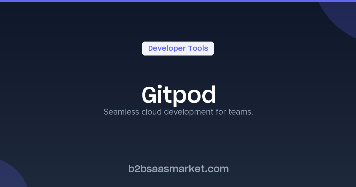 Gitpod - Cloud Development Environments for Teams - Review, Pricing ...