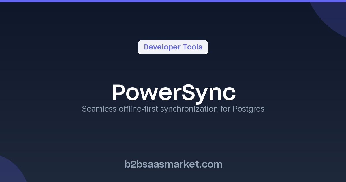 PowerSync - Offline-first Sync for Postgres Databases - Review, Pricing ...