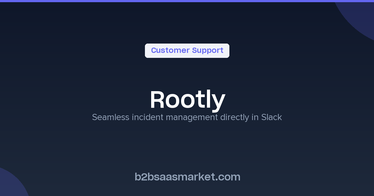 Rootly - Incident Management in Slack - Review, Pricing & Features